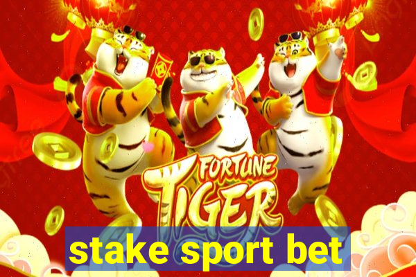 stake sport bet