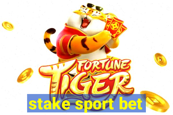 stake sport bet