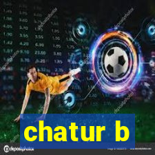 chatur b