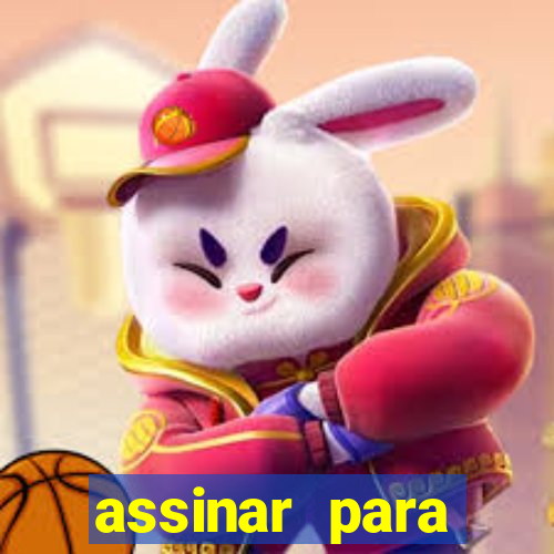 assinar para assistir jogos