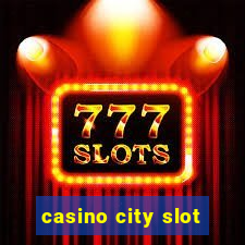 casino city slot