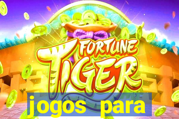 jogos para trabalhar regras e limites