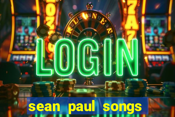 sean paul songs get busy