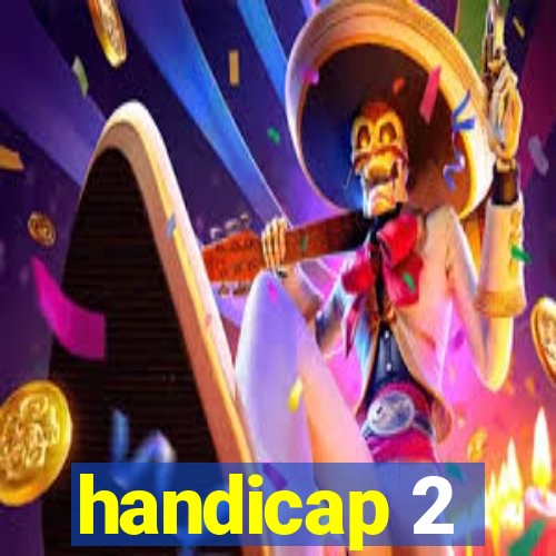 handicap 2