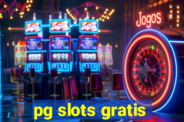 pg slots gratis