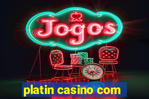 platin casino com