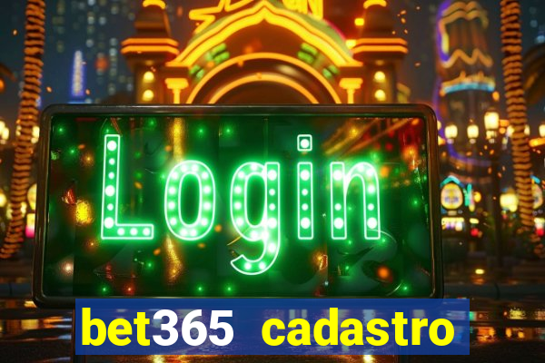 bet365 cadastro login entrar