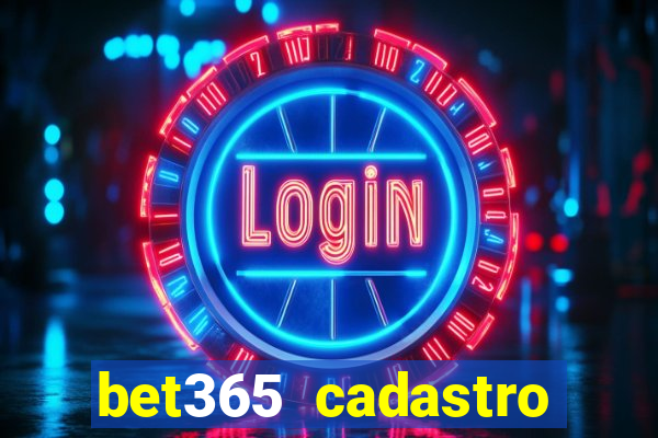 bet365 cadastro login entrar