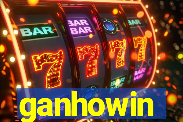 ganhowin