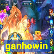 ganhowin