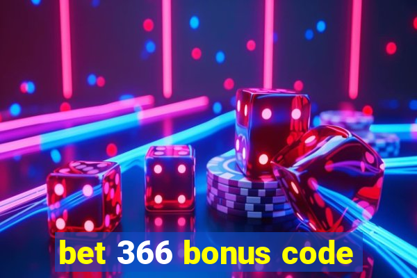 bet 366 bonus code