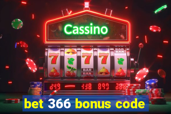 bet 366 bonus code