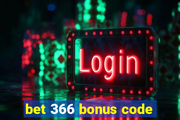 bet 366 bonus code