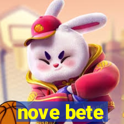 nove bete