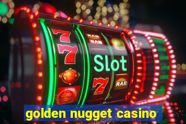 golden nugget casino