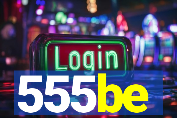 555be