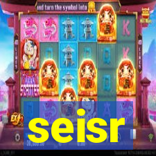 seisr