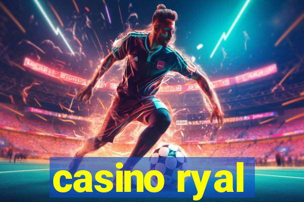 casino ryal