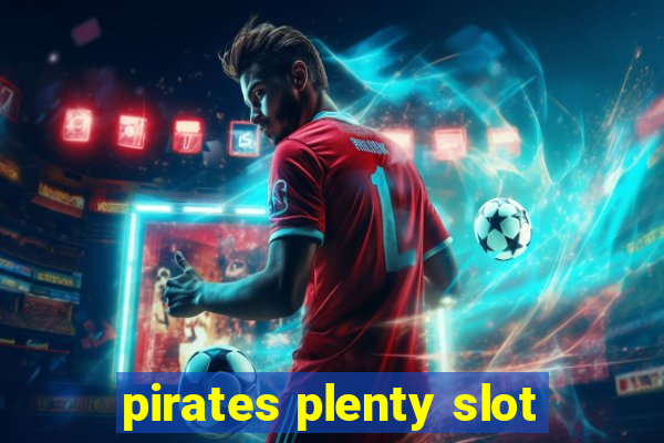 pirates plenty slot