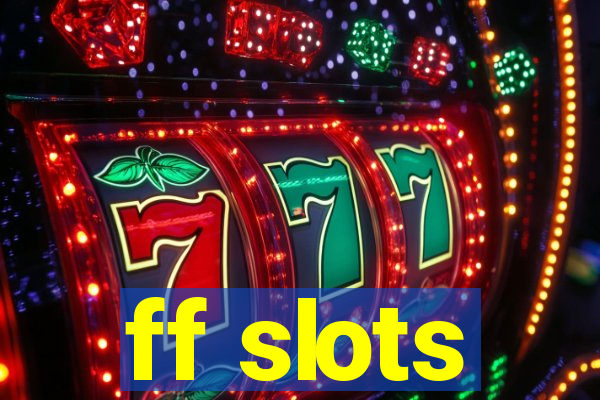 ff slots