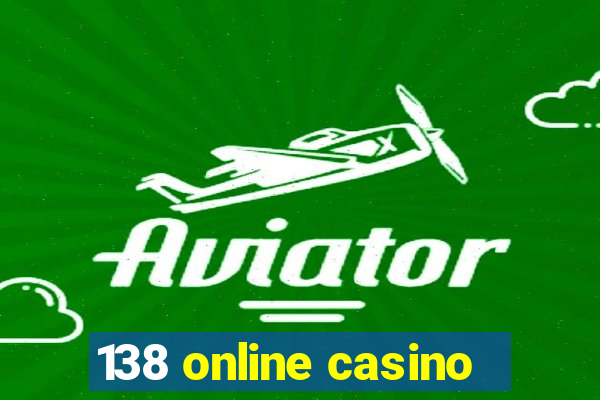 138 online casino