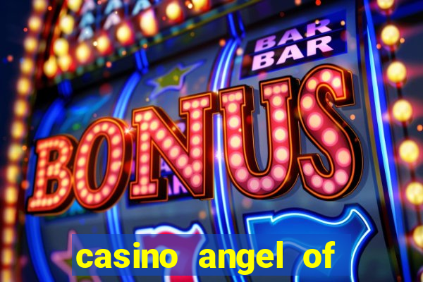 casino angel of the winds