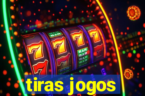 tiras jogos