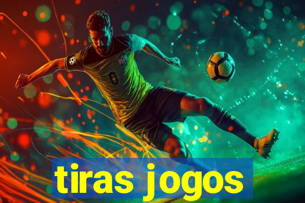 tiras jogos