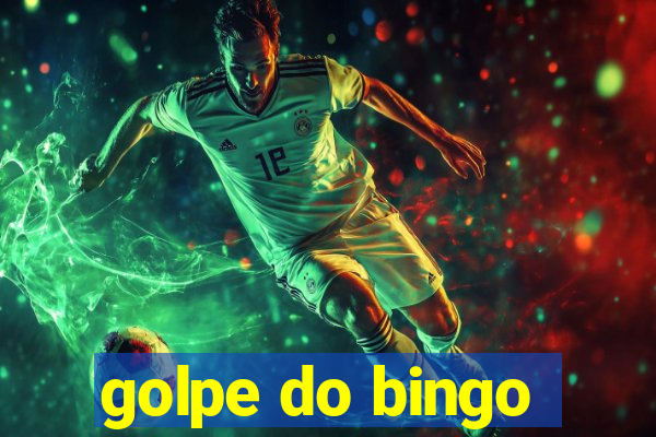 golpe do bingo