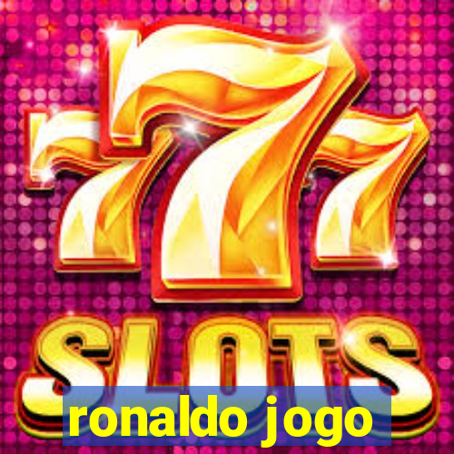 ronaldo jogo