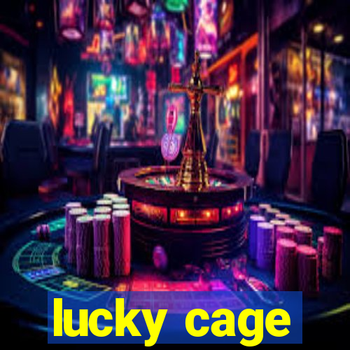 lucky cage