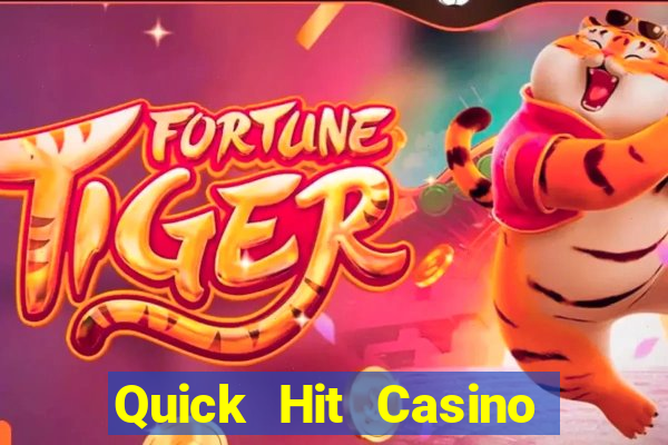 Quick Hit Casino Online Slots