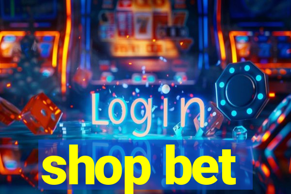 shop bet