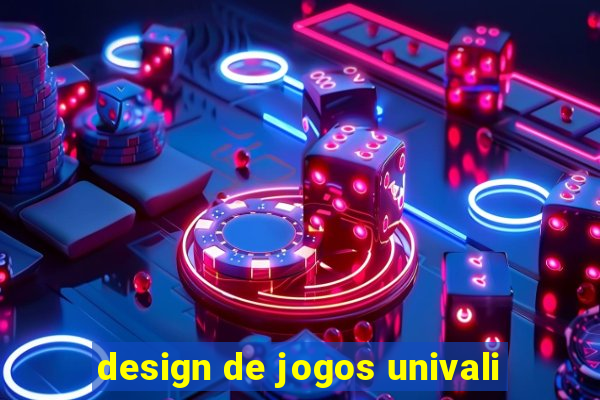 design de jogos univali