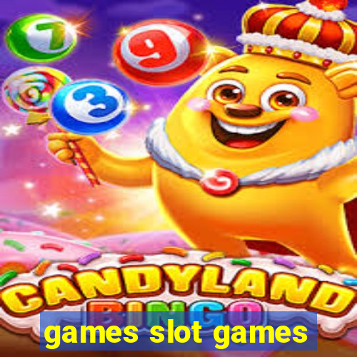 games slot games