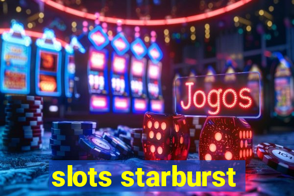 slots starburst