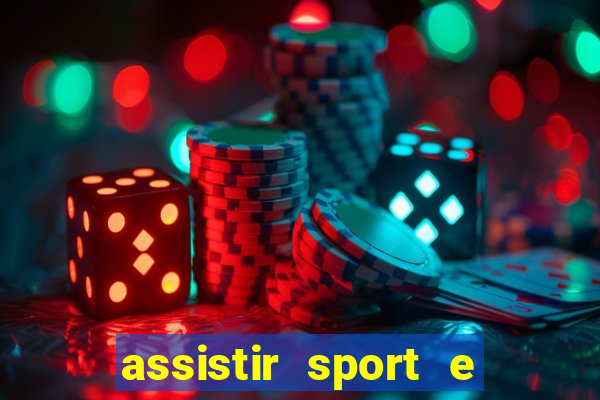 assistir sport e ponte preta