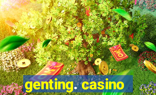 genting. casino