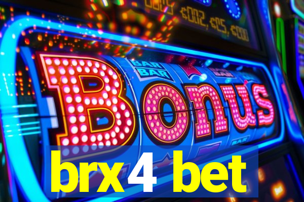 brx4 bet