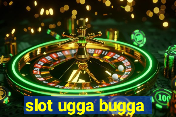 slot ugga bugga