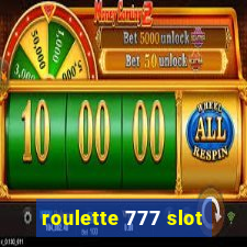 roulette 777 slot