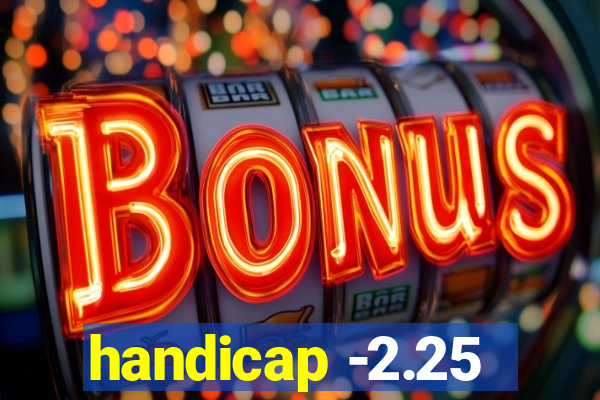 handicap -2.25