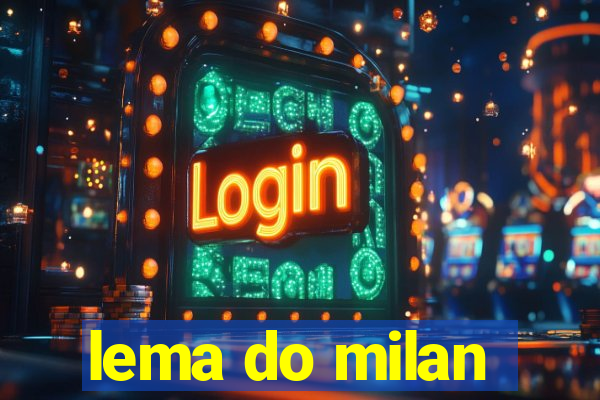 lema do milan