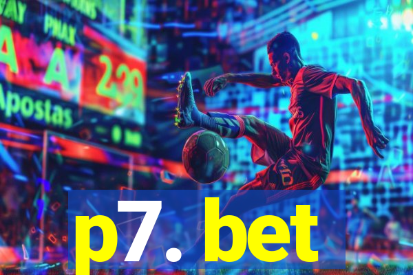 p7. bet