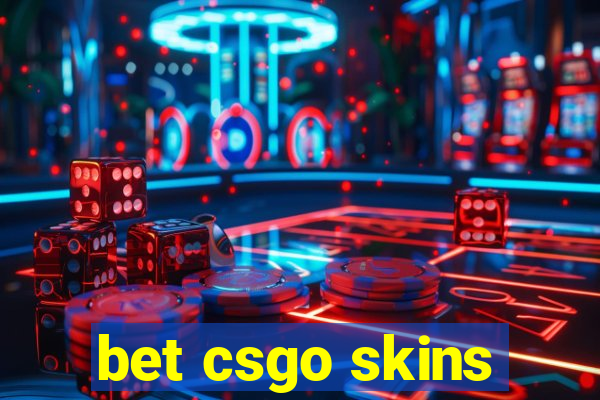 bet csgo skins