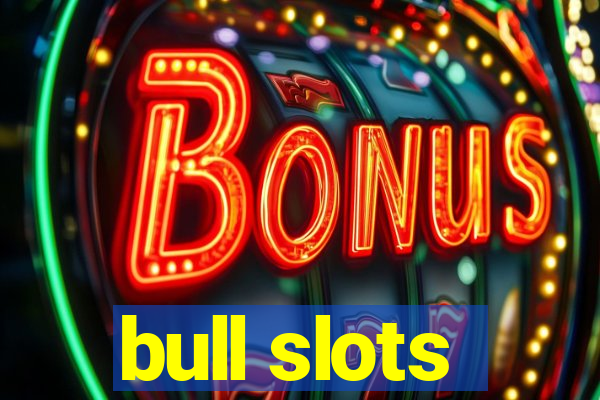 bull slots