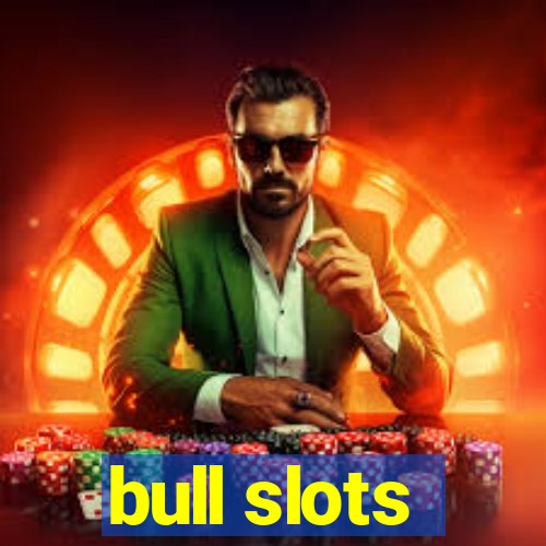 bull slots