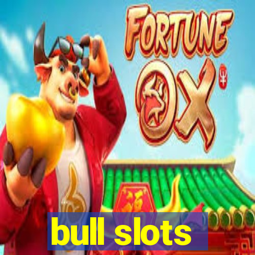 bull slots