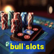 bull slots