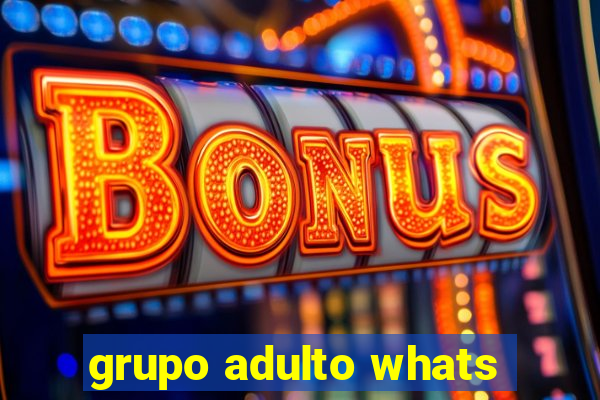 grupo adulto whats